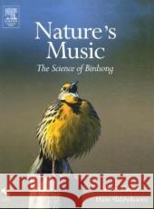 Nature's Music: The Science of Birdsong Marler, Peter R. 9780124730700  - książka