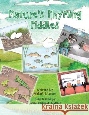 Nature's Rhyming Riddles Michael J. Larson 9781951961381 Pen House LLC - książka