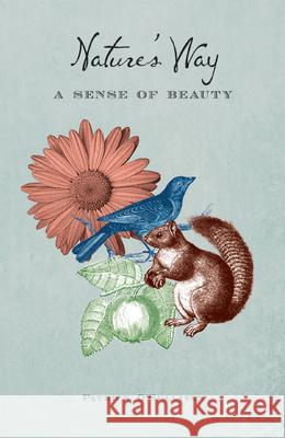 Nature's Way: A Sense of Beauty Patrick O'Sullivan   9781847303233 Veritas Publications - książka