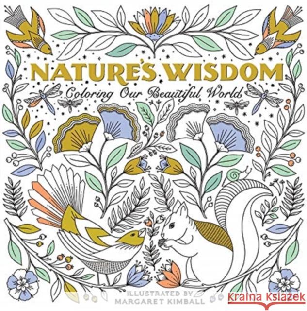 Nature's Wisdom: Coloring Our Beautiful World Margaret Kimball 9781684620128 Mixed Media Resources - książka