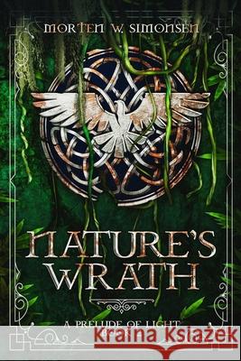 Nature's Wrath Morten W. Simonsen 9788269177633 Morten W. Simonsen - książka