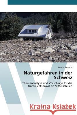 Naturgefahren in der Schweiz Brunold Severin 9783639490343 AV Akademikerverlag - książka