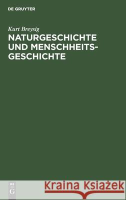 Naturgeschichte und Menschheitsgeschichte Kurt Breysig 9783111106359 De Gruyter - książka