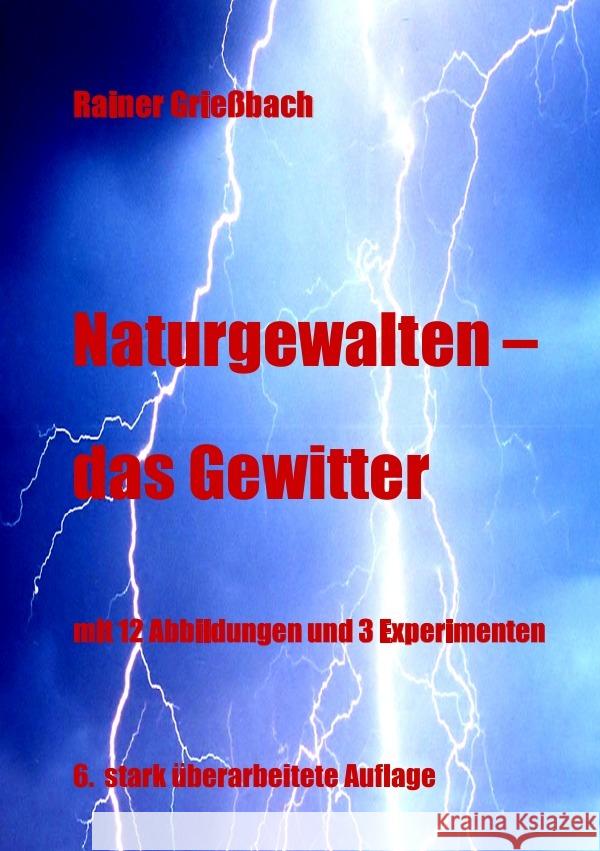 Naturgewalten - das Gewitter Grießbach, Rainer 9783754959954 epubli - książka