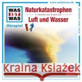 Naturgewalten / Luft und Wasser, Audio-CD : Das Original-Hörspiel zum Buch Haderer, Kurt 9783788627270 Tessloff - książka