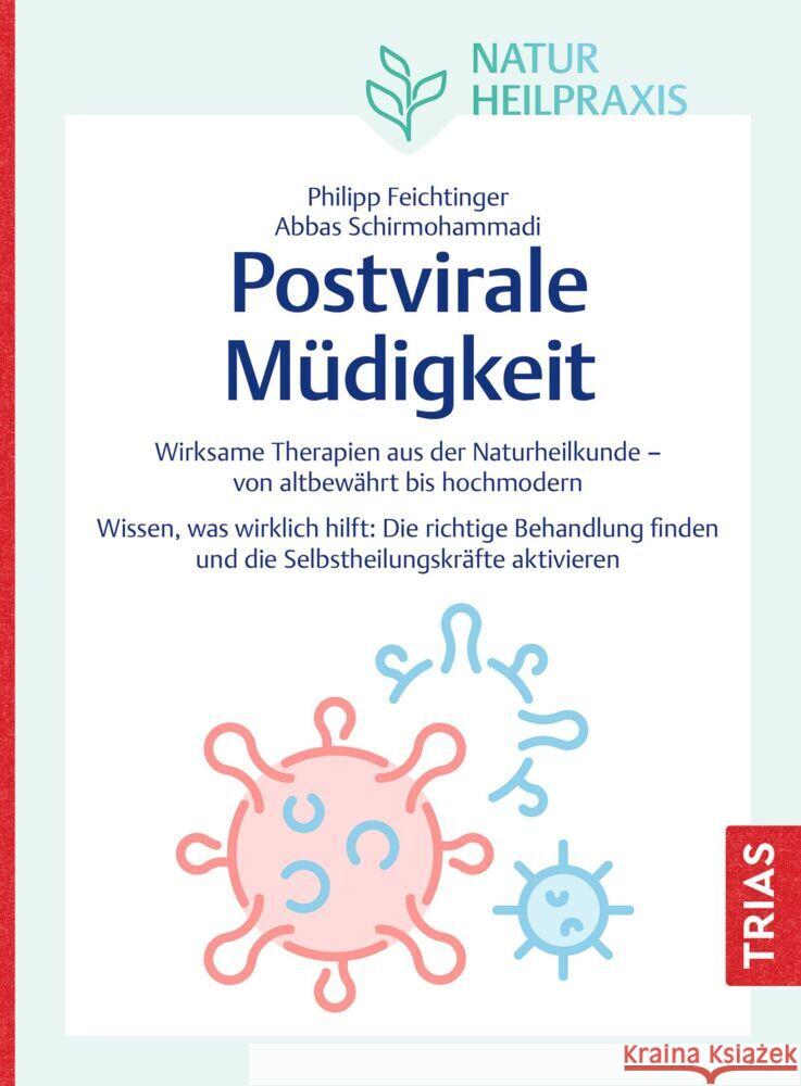 Naturheilpraxis: Postvirale Müdigkeit Feichtinger, Philipp, Schirmohammadi, Abbas 9783432119779 Trias - książka