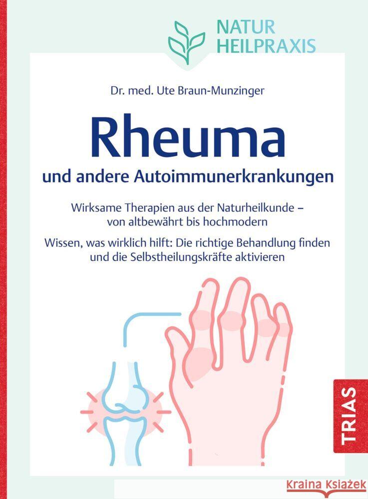 Naturheilpraxis: Rheuma und andere Autoimmunerkrankungen Braun-Munzinger, Ute 9783432119670 Trias - książka