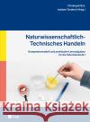 Naturwissenschaftlich-Technisches Handeln Gut, Christoph, Tardent, Josiane 9783035521764 hep Verlag