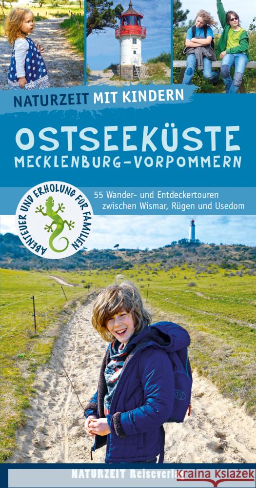 Naturzeit mit Kindern: Ostseeküste Mecklenburg-Vorpommern Hahn, Lena Marie, Holtkamp, Stefanie 9783944378367 Naturzeit Reiseverlag - książka