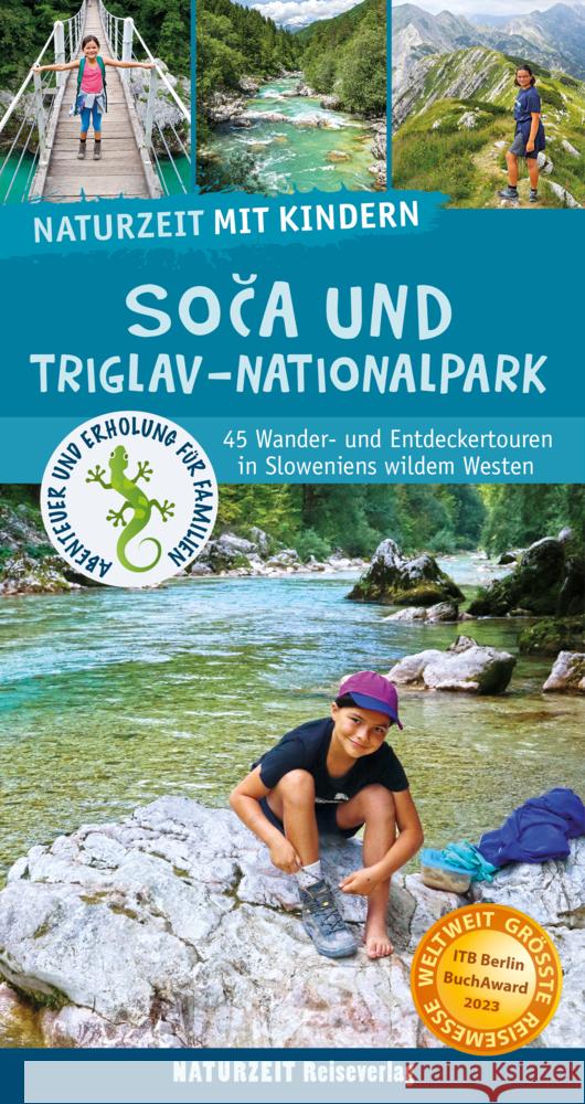 Naturzeit mit Kindern: Soca und Triglav Nationalpark Wieners, Eva 9783944378343 Naturzeit Reiseverlag - książka