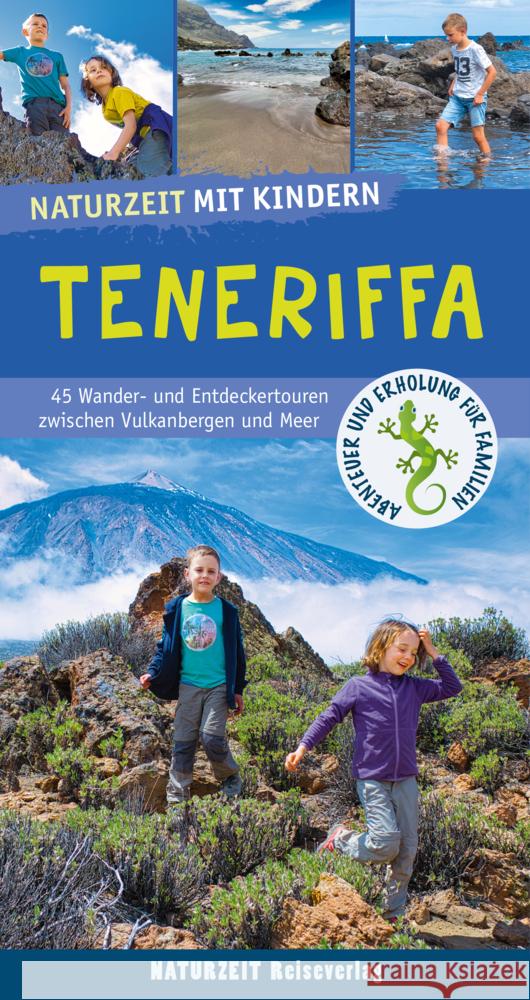 Naturzeit mit Kindern: Teneriffa Ramin, Alexander, Andersen, Torben 9783944378329 Naturzeit Reiseverlag - książka
