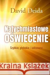 Natychmiastowe oświecenie David Deida 9788367768054 Biały Wiatr - książka