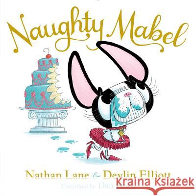 Naughty Mabel Nathan Lane, Devlin Elliott, Dan Krall 9781481430227 Simon & Schuster - książka