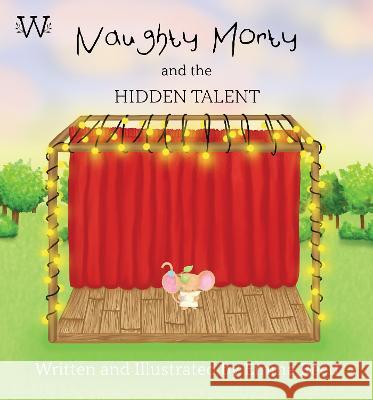 Naughty Morty and the Hidden Talent Emma Reed 9781916395435 Whimsical Woodland Way - książka