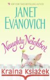 Naughty Neighbor Janet Evanovich 9780060598921 Harper