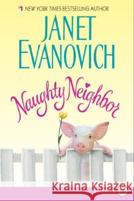 Naughty Neighbor Janet Evanovich 9780061474408 Harperluxe - książka