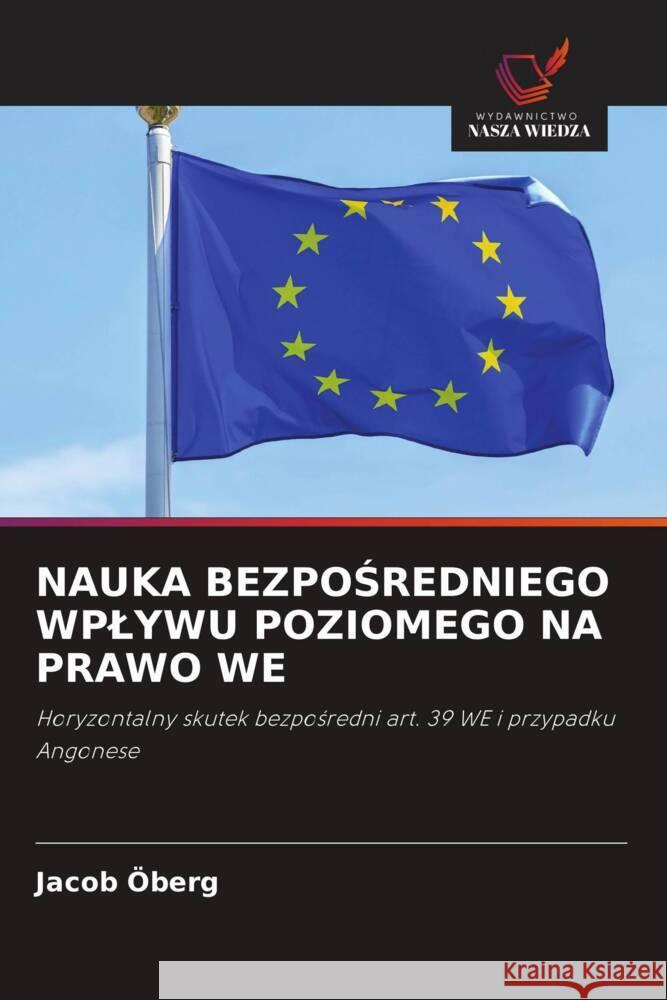 NAUKA BEZPOSREDNIEGO WPLYWU POZIOMEGO NA PRAWO WE Öberg, Jacob 9786202903677 Wydawnictwo Bezkresy Wiedzy - książka