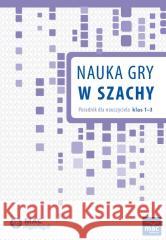 Nauka gry w szachy. Poradnik dla nauczyciela praca zbiorowa 9788381084239 MAC - książka