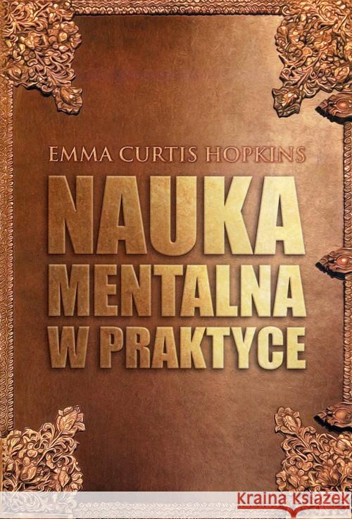 Nauka mentalna w praktyce Hopkins Curtis Emma 9788360280676 Centrum - książka