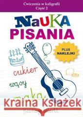 Nauka pisania. Ćwiczenia w kaligrafii cz.2 Beata Guzowska 9788382601541 LITERAT - książka