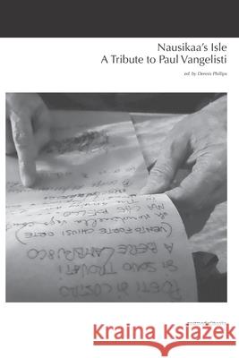 Nausikaa's Isle. A Tribute to Paul Vangelisti Giuliano Dell Robert L. Crosson William Mohr 9788874901425 Postmedia Books - książka