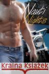 Nauti Nights Lora Leigh 9780425217405 Berkley Publishing Group