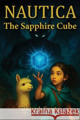 Nautica: The Sapphire Cube Bhavuk Gupta 9789355252449 Books by Bhavuk - książka
