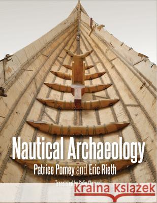 Nautical Archaeology Patrice Pomey Eric Rieth 9781648431920 Texas A&M University Press - książka