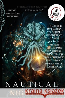 Nautical Nightmares Marie Lestrange, C P Swift, Bert Lestrange 9798894670003 Crimson Cult Media, LLC - książka