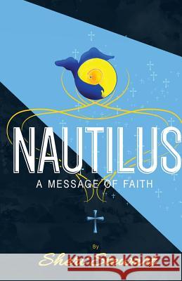 Nautilus: A Message of Faith Sheri Stewart Sheri Stewart Nick Pafford 9781503382541 Createspace - książka