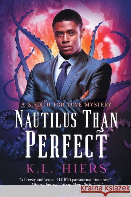 Nautilus Than Perfect: Volume 4 Hiers, K. L. 9781641082914 Dreamspinner Press LLC - książka