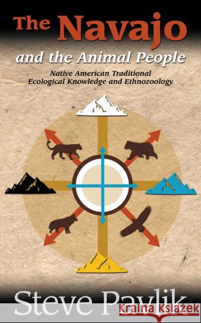 Navajo and the Animal People Steve Pavlik Will Tsosie 9781938486647 Fulcrum Group - książka