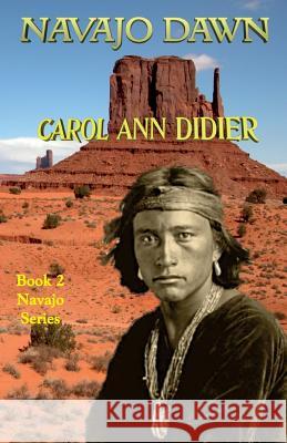 Navajo Dawn Carol Ann Didier 9781500104610 Createspace - książka