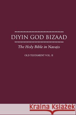 Navajo Old Testament Vol II: Navajo Bible American Bible Society 9781941448359 American Bible Society - książka