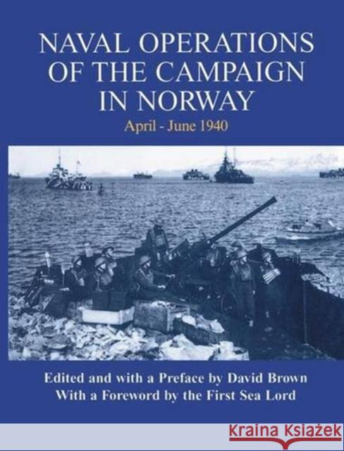 Naval Operations of the Campaign in Norway, April-June 1940 David Brown 9780415761246 Routledge - książka