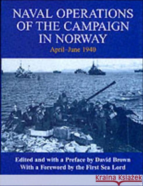 Naval Operations of the Campaign in Norway, April-June 1940 David Brown 9780714651194 Frank Cass Publishers - książka