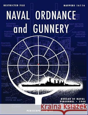 Naval Ordnance and Gunnery Bureau of Naval Personnel 9781940453460 Periscope Film LLC - książka