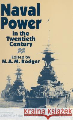 Naval Power in the Twentieth Century N. A. M. Rodger   9780333644133 Palgrave Macmillan - książka