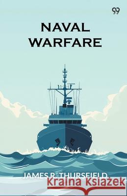 Naval Warfare James R. Thursfield 9789371469487 Double 9 Books - książka
