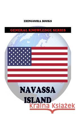 Navassa Island Zhingoora Books 9781477610176 Createspace - książka