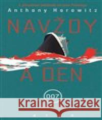 Navždy a den Anthony Horowitz 9788025731314 Argo - książka