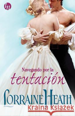 Navegando por la tentación Heath, Lorraine 9788468784656 Top Novel - książka