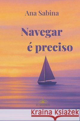 Navegar ? preciso Ana Sabina 9786501579641 Meu Proprio Selo Editorial - książka