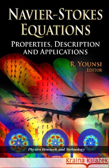 Navier-Stokes Equations: Properties, Description & Applications R Younsi 9781613245903 Nova Science Publishers Inc - książka