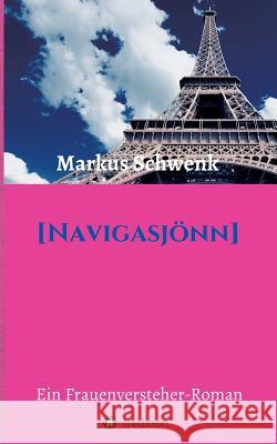 [Navigasjönn] Schwenk, Markus 9783849593421 Tredition Gmbh - książka