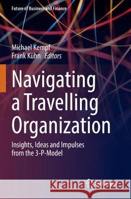 Navigating a Travelling Organization  9783030953287 Springer International Publishing - książka