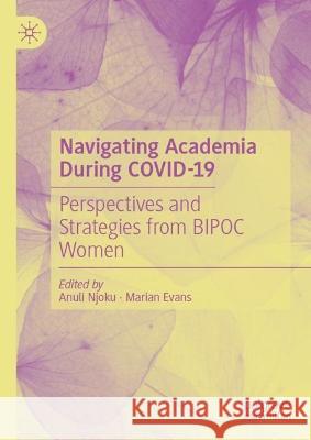 Navigating Academia During COVID-19  9783031356124 Springer International Publishing - książka