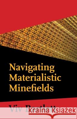 Navigating Materialistic Minefields VIV Bartlett 9780853986539 George Ronald Publisher Ltd - książka