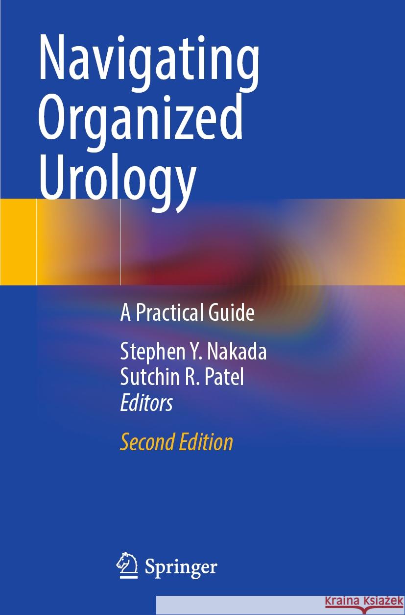 Navigating Organized Urology  9783031055423 Springer International Publishing - książka