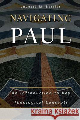 Navigating Paul Bassler, Jouette M. 9780664227418 Westminster John Knox Press - książka